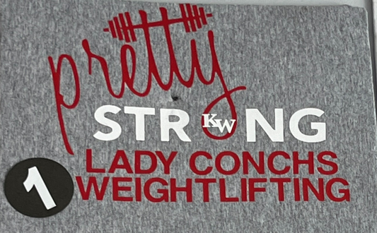 Adult - Lady Conchs Weightlifting #1 T-Shirt or Dri-Fit